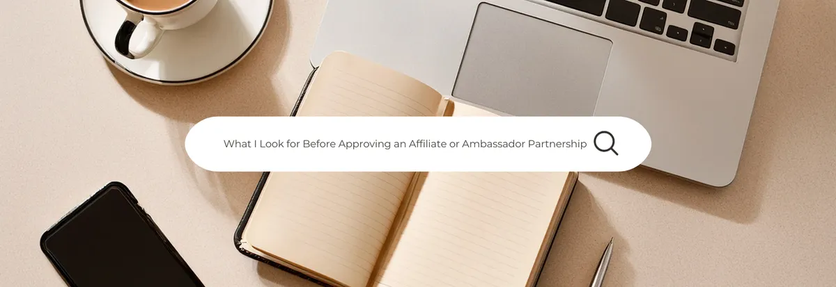 Cosa valuto prima di approvare una partnership con affiliati o ambassador