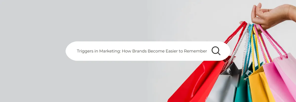 Trigger nel marketing: come i brand diventano più facili da ricordare